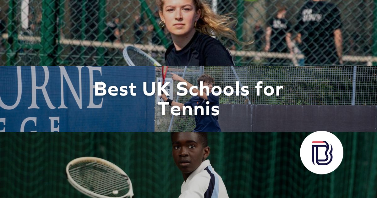 Best UK Schools for Tennis