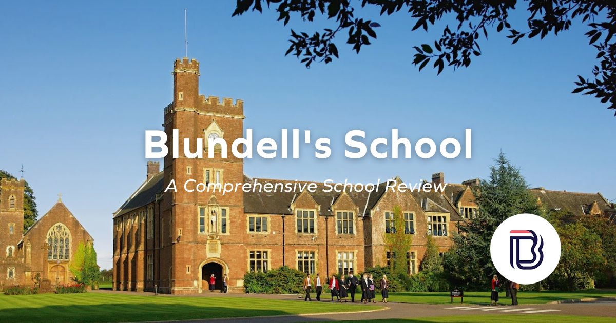 Blundell's School Review