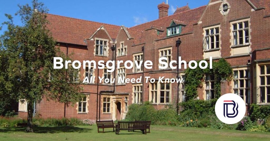 Bromsgrove School Review